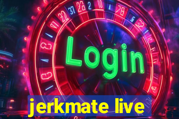 jerkmate live